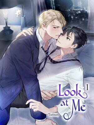 cover image of Look at Me Volume 1
